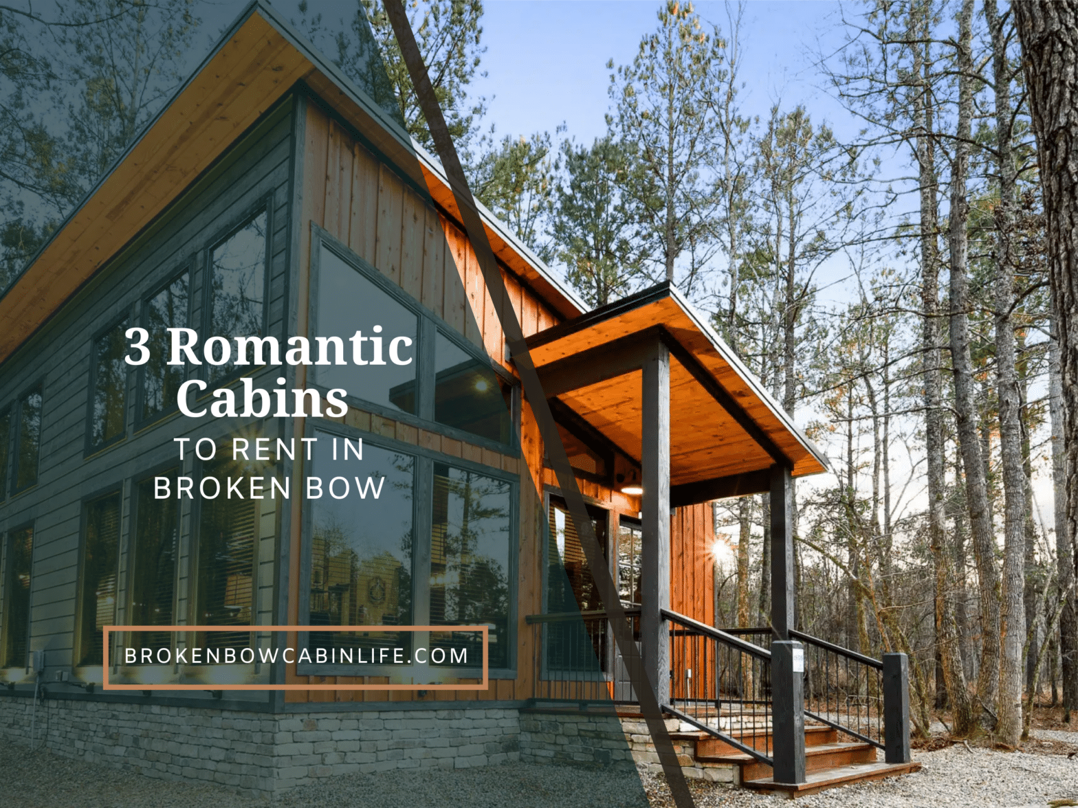 romantic broken bow cabins